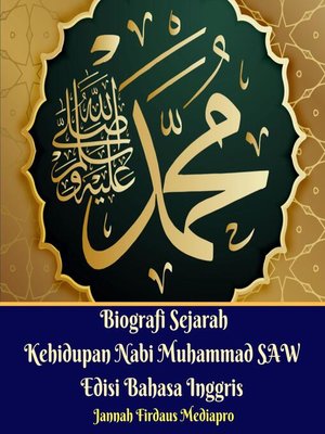 cover image of Biografi Sejarah Kehidupan Nabi Muhammad SAW Edisi Bahasa Inggris